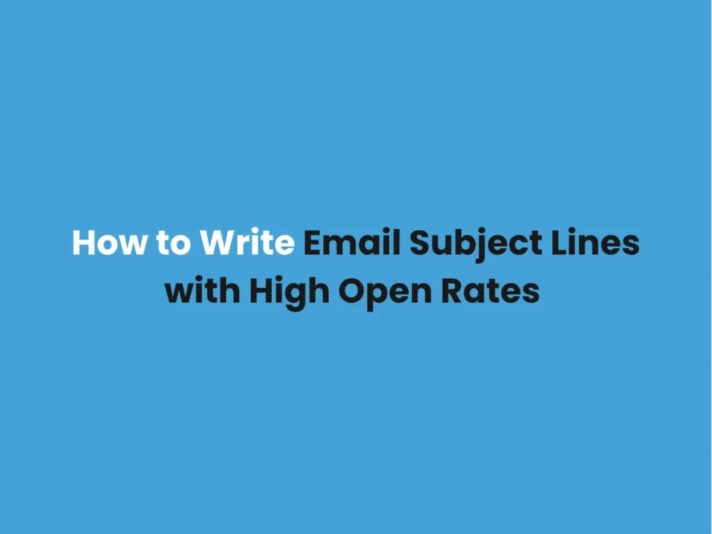 Email Subject Lines with High Open Rates